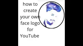 How to make your own face logo