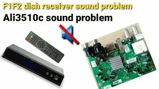 dish receiver sound problem repair|ali3510c card sound problem|f1f2goto receiver sound problem👍❤❤