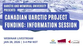 Canadian UArctic Project Funding Information Session