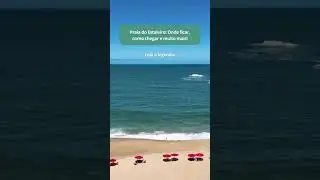 Praia do Estaleiro: Onde ficar, como chegar e muito mais! 🌴✨