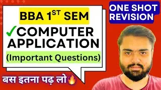 BBA Computer Application 1st Semester in ONE SHOT 2025🔥|Most Important Questions|CSJMU BBA 1st Sem.
