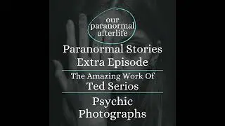 Ted Serios and His Psychic Photographs