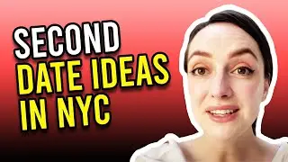 10 Second Date Ideas In NYC