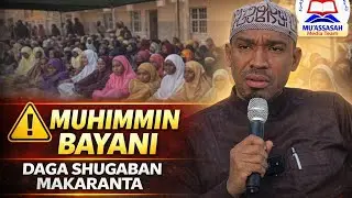 Muhimmin Bayani Daga Bakin Shugaban Makaranta | Mu’assasah