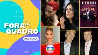 ORUAM DE VOLTA PRA PRISÃO | VIRGINIA NA GLOBO? | CASO EPSTEIN | AEROPORTO: ÁREA RESTRITA FOI BARRADO