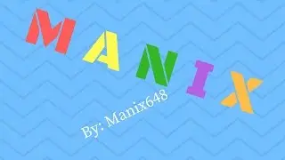 M A N I X by Manix648 COMPLETE