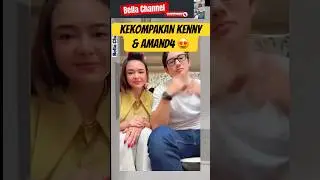 Kekompakan Kenny & Amand4 😍 #shorttrending #shortvideos #amandamanopo #kennyaustin