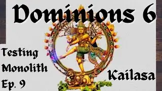 Dominions 6: Pretender Design Ep 9