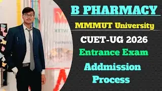 MMMUT B Pharma Admission Process 2026 | CUET UG For B Pharma MMMUT University 