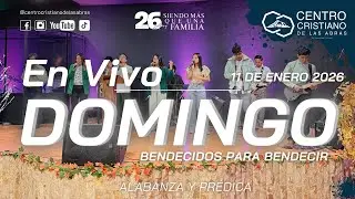 🔴Centro Cristiano de las Abras || Alabanza y Adoraci&oacute;n || Bendecidos para Bendecir