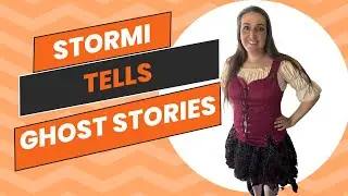 Introduction for Stormi Tells Ghost Stories