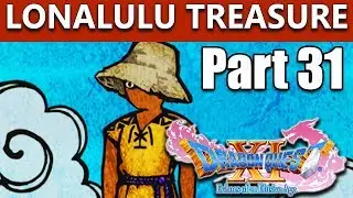Прохождение Dragon Quest 11 | Исследование Лоналулу | Часть 31