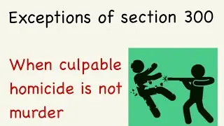 Exceptions of Section 300 IPC/illustrations KM Nanavati case Poonai fattemah case