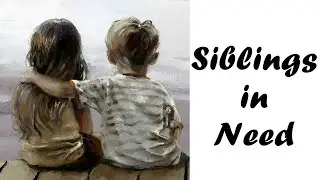 Siblings in Need: A Heartwarming Story of Sacrifice and Love