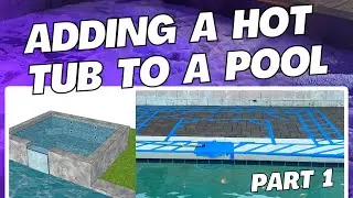 Adding a Hot Tub to a Pool - Part 1 - AZ, USA