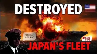 The Naval Battle That Destroyed Japan's Fleet