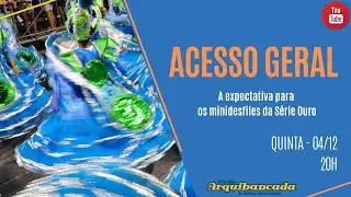 Acesso Geral - 04/12/25 - A expectativa para os minidesfiles da S&eacute;rie Ouro