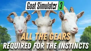Goat Simulator 3 - All the Gears Required for the Instincts