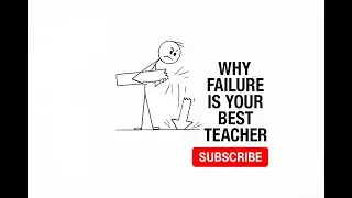Why Failure is your Best Teacher