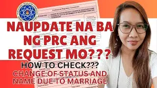 NAUPDATE NA KAYA NG PRC ANG PETITION OF CHANGE OF STATUS AND NAME MO?  to check #follow #highlights
