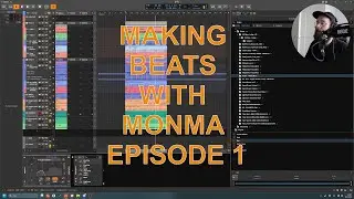 Making Beats With Monma Ep. 1
