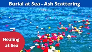 Ash Scattering at Sea - [Burial at Sea]
