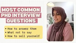 PhD Mock Interview Feedback | How to Answer the Most Common PhD Interview Questions