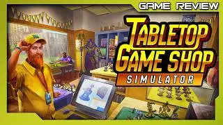 Tabletop Game Shop Simulator - Early Access Thoughts - PC STEAM