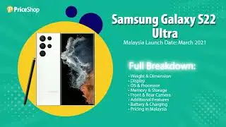 Samsung Galaxy S22 Ultra price and specification in Malaysia