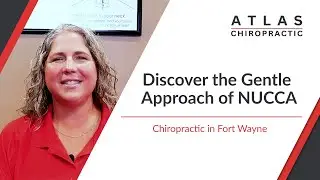Discover the Gentle Approach of NUCCA Chiropractic in Fort Wayne