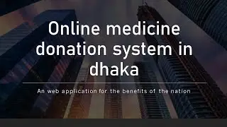 Online Medicine Donation System in Dhaka, ASP.NET Project