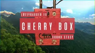 Sound Study // Lollygagger FX - Cherry Box
