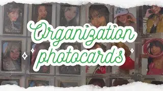 Организация twice, itzy, stray kids и др. / organizing binder kpop photocards Июль