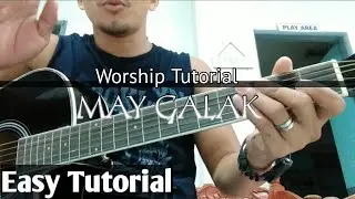 May Galak l Guitar Tutorial l Easy Chords -Desiple Worship Song