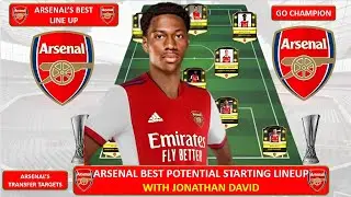 Arsenal Best Potential Lineup in 2023 with Transfer Targets JONATHAN DAVID, ARSENAL GO CHAMPION
