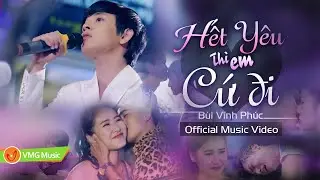 Nhạc Buồn Lấy Nước Mắt - HẾT Y&Ecirc;U TH&Igrave; EM CỨ ĐI - HIT 2020 | HOT BOY KẸO K&Eacute;O B&Ugrave;I VĨNH PH&Uacute;C