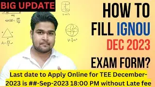 IGNOU December 2023 Exam Form | How To Fill IGNOU Exam Form 2023? | I Study Height | KS Tomar |