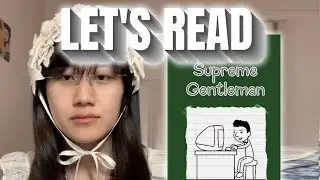 Let's Read: Diary of a Supreme Gentleman (Part Three)