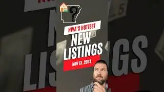 Northwest Arkansas Hottest New Listings - Week of Nov 13 #nwarealestate #nwarealtor #bentonville