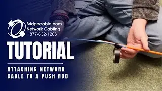 Attaching Network Cabling to a Push Rod | Protecting Data Wiring during Install | BridgeCable.com