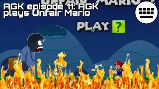 AGK episode 11: AGK plays Unfair Mario