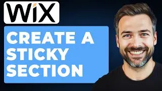 How to Create a Sticky Section on Your Wix Website (2026 Guide)