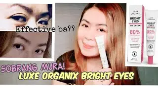 Luxe Organix Bright Eyes Review | Cheapest eyecream | Abegail Yee