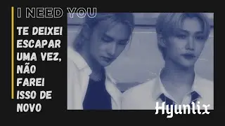 I Need You: Episódio 04 - Imagine Hyunlix