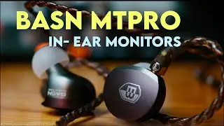 BASN MTPro In Ear Monitors - Affordable & Good?!