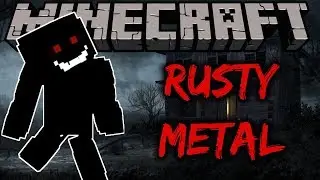 THE SHADOW MAN HAS COME! | Rusty Metal | Minecraft Horror Adventure Map