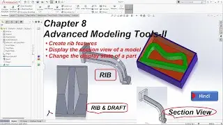 Chapter 8.5 Rib feature, Section view and Display state of a part in Solidworks 2020.