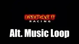 Impact Racing (PS1) - Alternative Music Loop