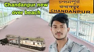 chandanpur new over bridge || chandanpur railway station 🚉 | chandanpur