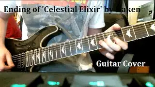 Ending to Celestial Elixir by Haken - Guitar Cover
